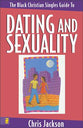The Black Christian Singles Guide to Dating and Sexuality