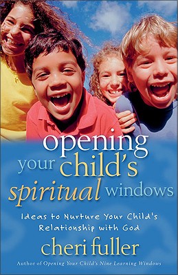 Opening Your Child's Spiritual Windows
