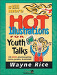 Still More Hot Illustrations For Youth Talks