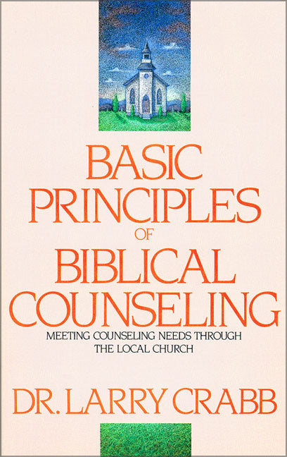 Basic Principles of Biblical Counseling