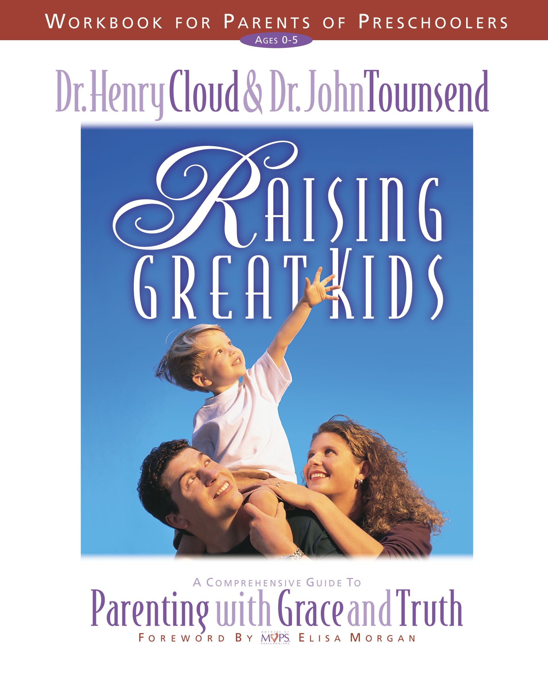 Raising Great Kids (Workbook For Parents Of Preschoolers)
