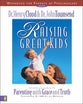 Raising Great Kids (Workbook For Parents Of Preschoolers)