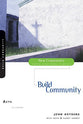 Acts - Building Community (New Community Study Series)