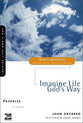 Parables - Imagine Life God's Way (New Community Study Series)