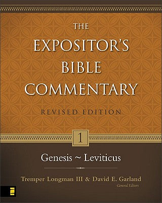 Genesis-Leviticus (#01 in Expositor's Bible Commentary Revised Series)