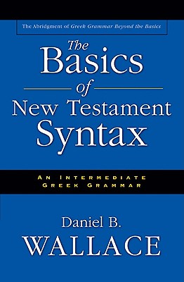 Basics of New Testament Syntax