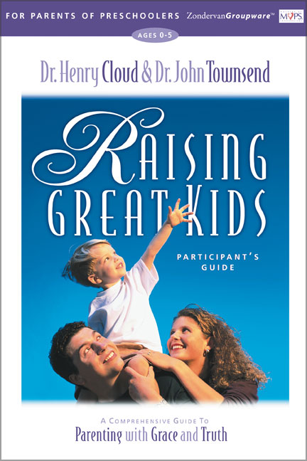 Raising Great Kids (Participant's Guide)