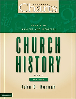 Charts of Ancient and Medieval Church History (Zondervan Charts Series)
