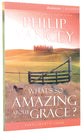 What's So Amazing About Grace? (Participant's Guide)