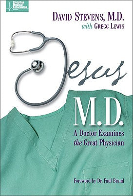 Jesus M.D. (Christian Medical Association Resources Series)