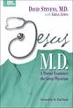 Jesus M.D. (Christian Medical Association Resources Series)