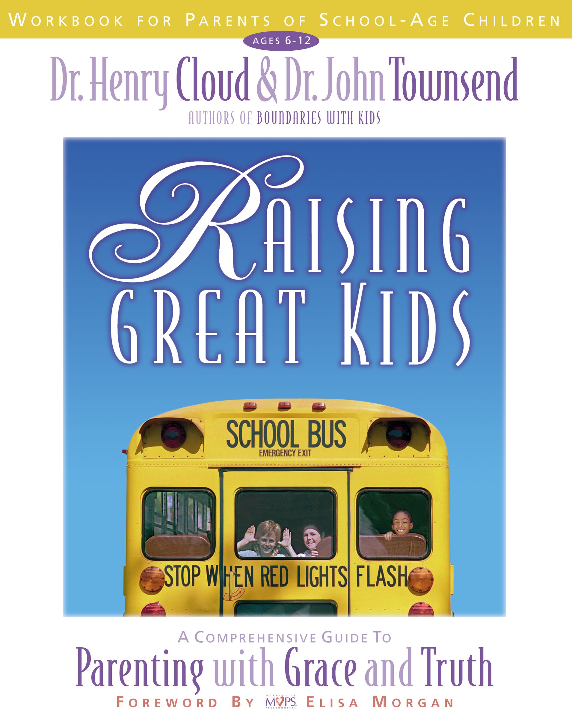 Raising Great Kids Workbook For Parents of School Age Children