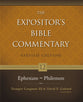 Ephesians - Philemon (#12 in Expositor's Bible Commentary Revised Series)