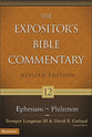 Ephesians - Philemon (#12 in Expositor's Bible Commentary Revised Series)