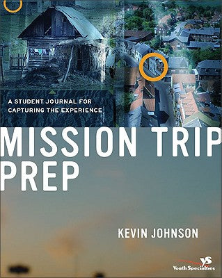 Mission Trip Prep Kit (Student Guide)