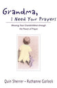 Grandma, I Need Your Prayers