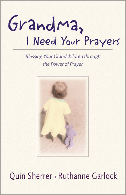 Grandma, I Need Your Prayers