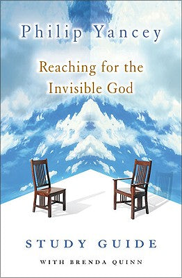 Reaching For the Invisible God (Study Guide)