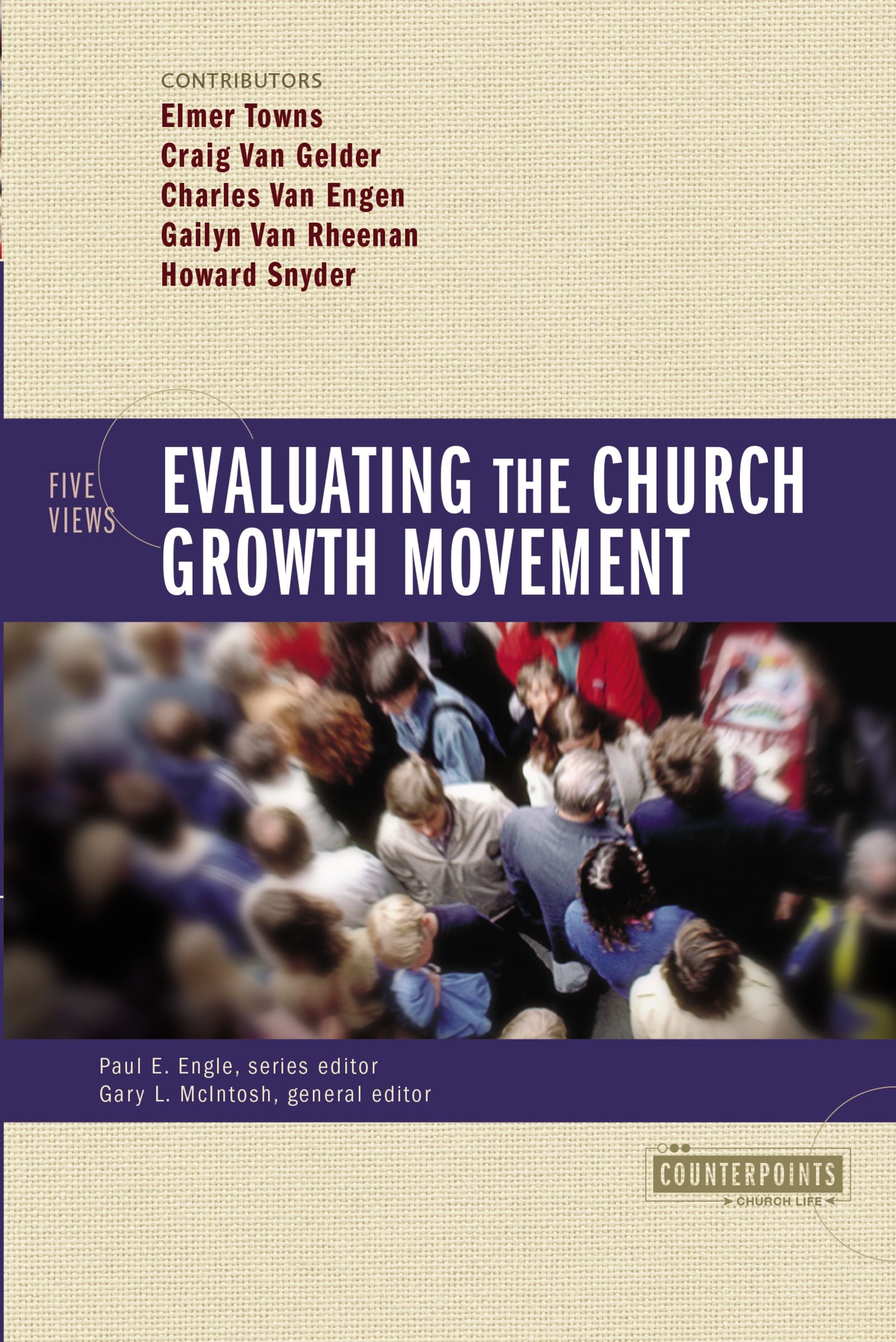 Evaluating the Church Growth Movement (Counterpoints Series)