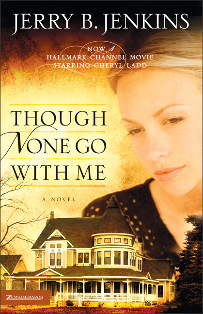 Though None Go With Me (Three Rivers Legacy Series)