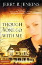 Though None Go With Me (Three Rivers Legacy Series)