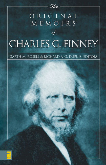 The Original Memoirs of Charles G Finney
