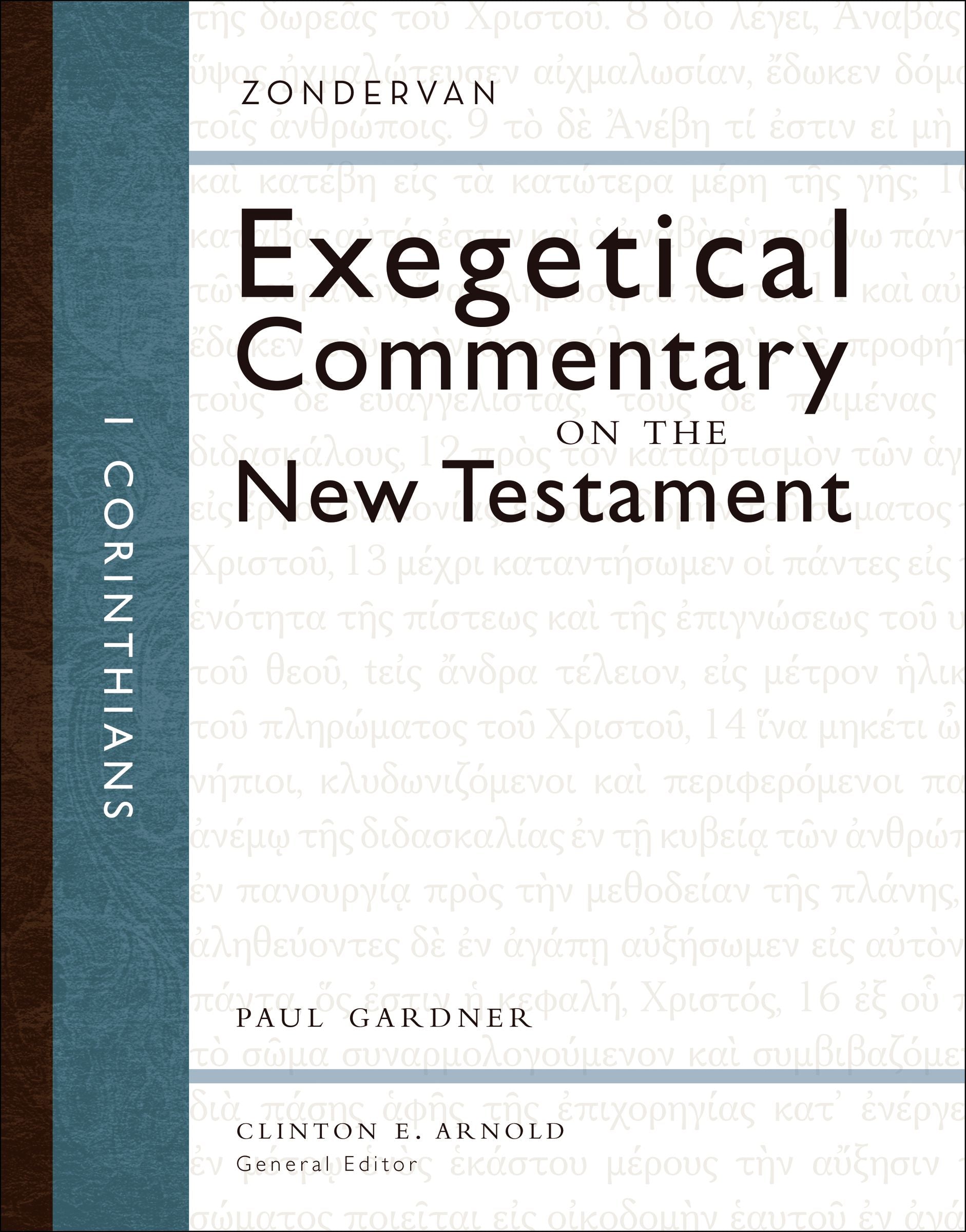 1 Corinthians (Zondervan Exegetical Commentary Series On The New Testament)