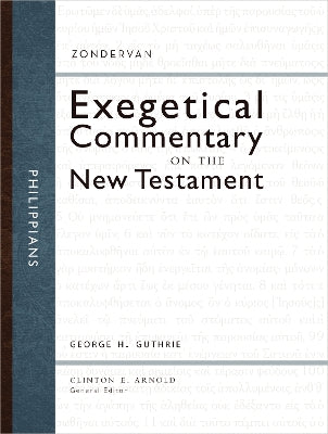 Philippians (Zondervan Exegetical Commentary Series On The New Testament)