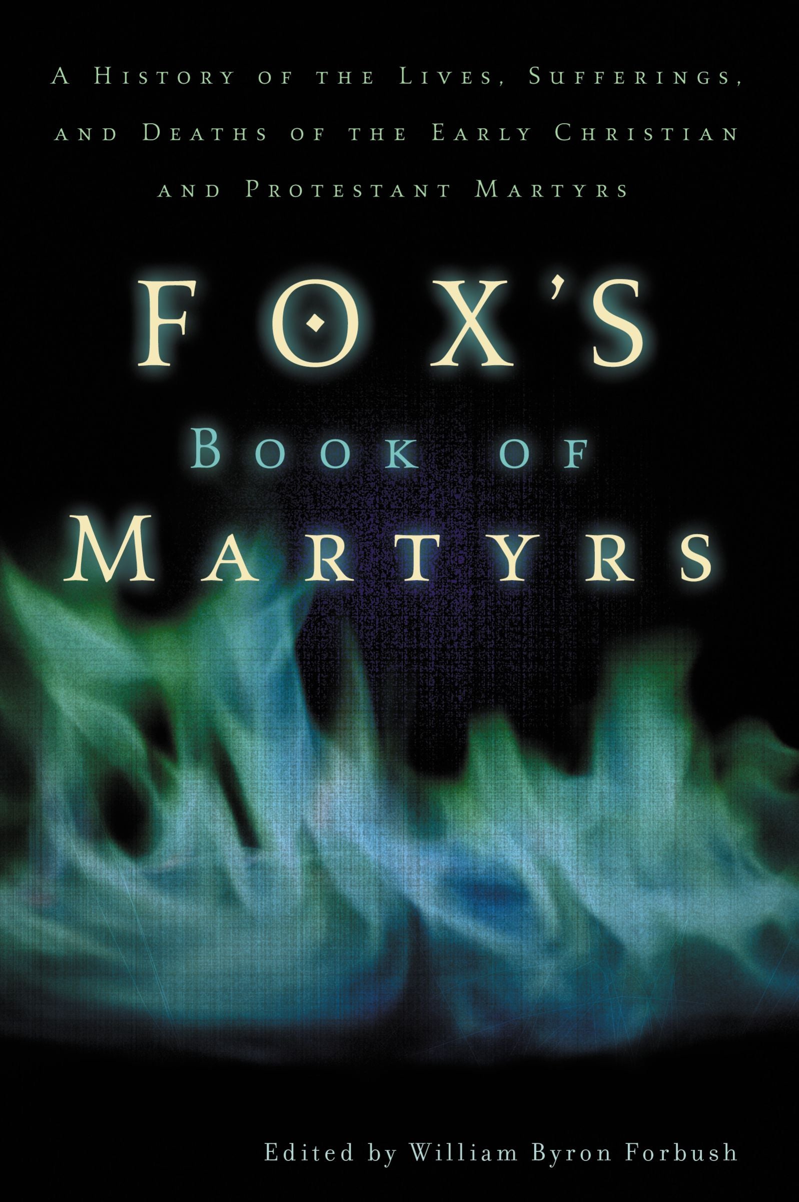 Foxe's Book of Martyrs