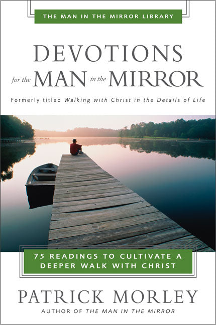 Man in the Mirror: Devotions For the Man in the Mirror