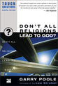 Don't All Religions Lead to God? (2003) (#13 in Tough Questions Series)