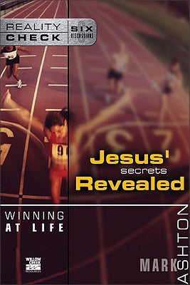 Winning At Life: Jesus' Secrets Revealed (Reality Check Series)