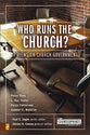 Who Runs the Church? (Counterpoints Series)