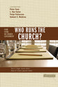 Who Runs the Church? (Counterpoints Series)