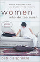 Women Who Do Too Much (2002)