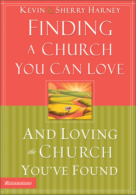 Finding a Church You Can Love: And Loving the Church You've Found