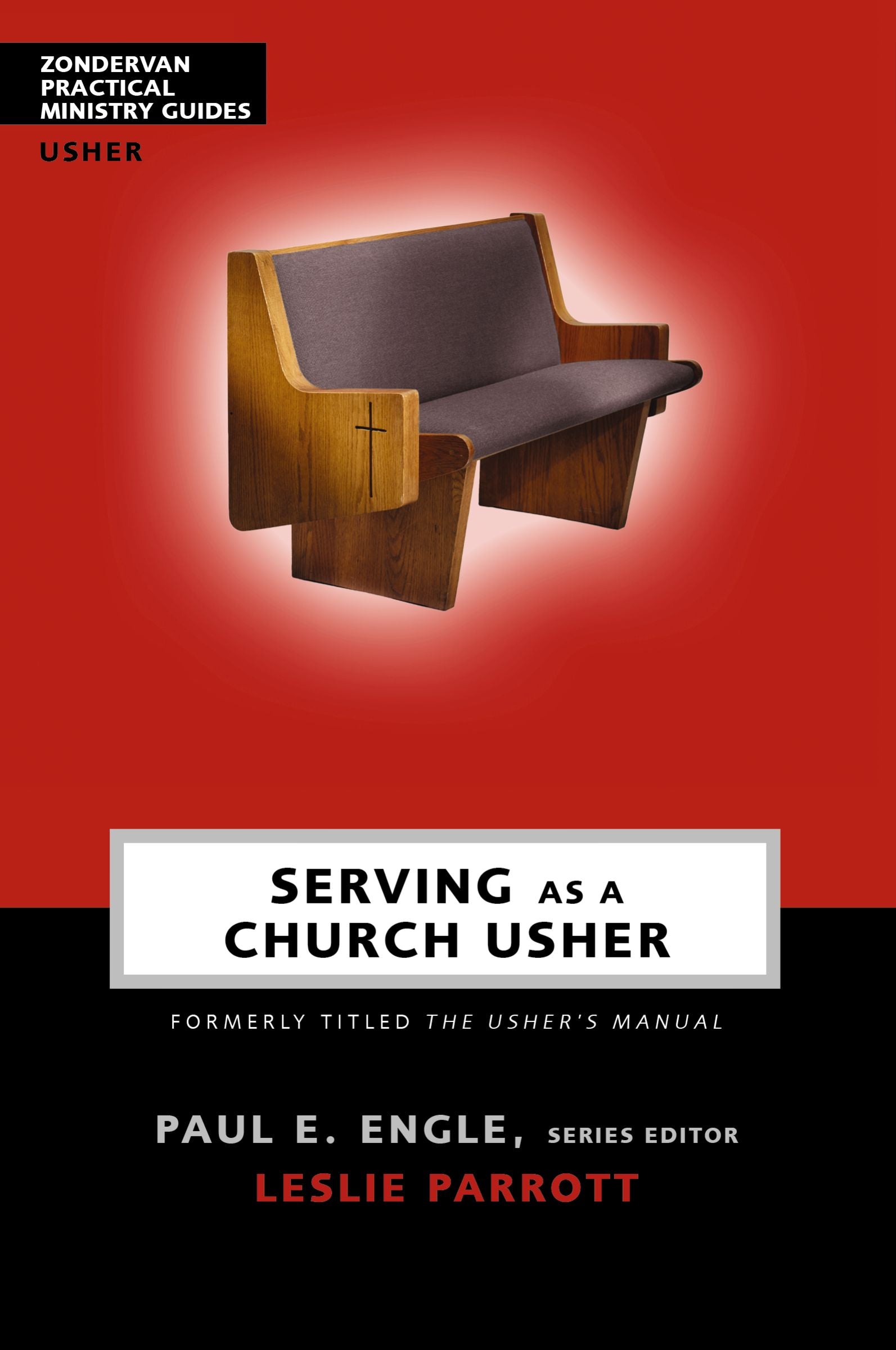 Serving as a Church Usher (Zondervan Practical Ministry Guide Series)