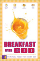 Breakfast With God (Vol 1)