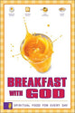 Breakfast With God (Vol 1)