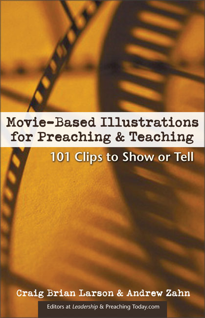 Movie Based Illustrations For Preaching & Teaching