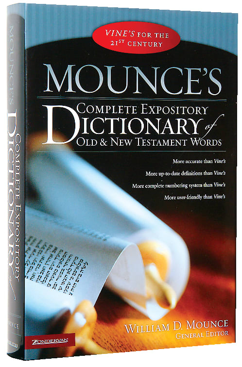 Mounce's Complete Expository Dictionary of Old and New Testament Words