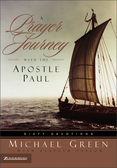 A Prayer Journey With the Apostle Paul
