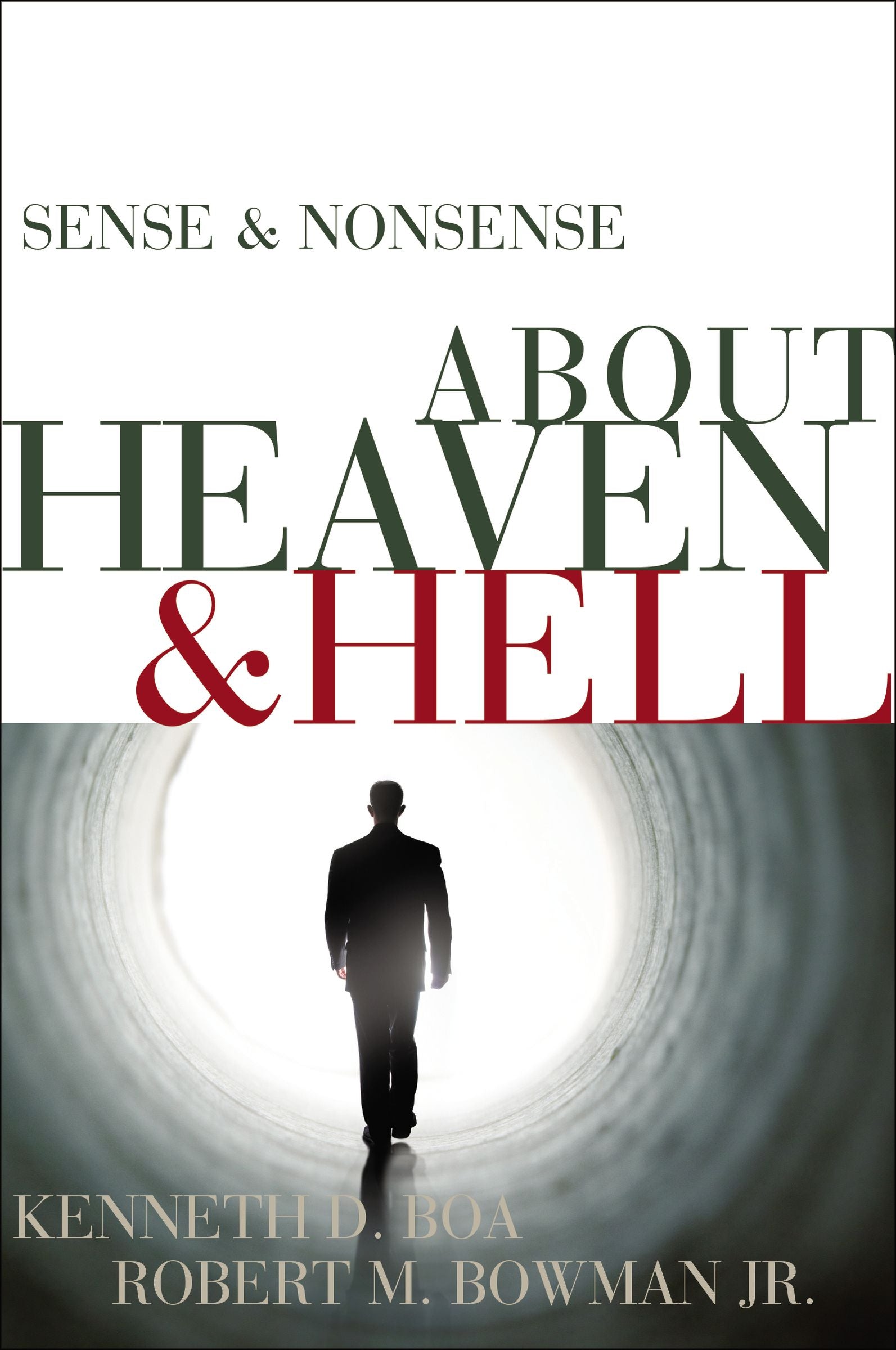 About Heaven & Hell (Sense & Nonsense Series)