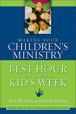 Making Your Children's Ministry the Best Hour of Every Kid's Week