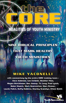 The Core: Realities of Youth Ministry