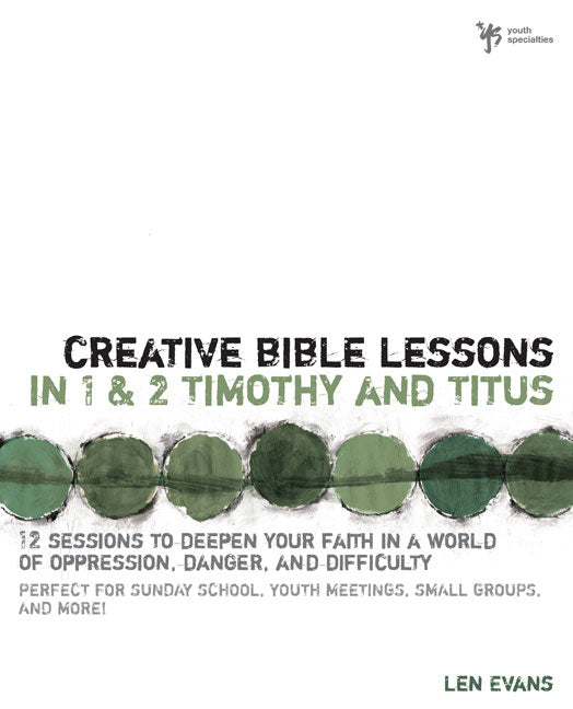 Creative Bible Lessons in 1&2 Timothy and Titus