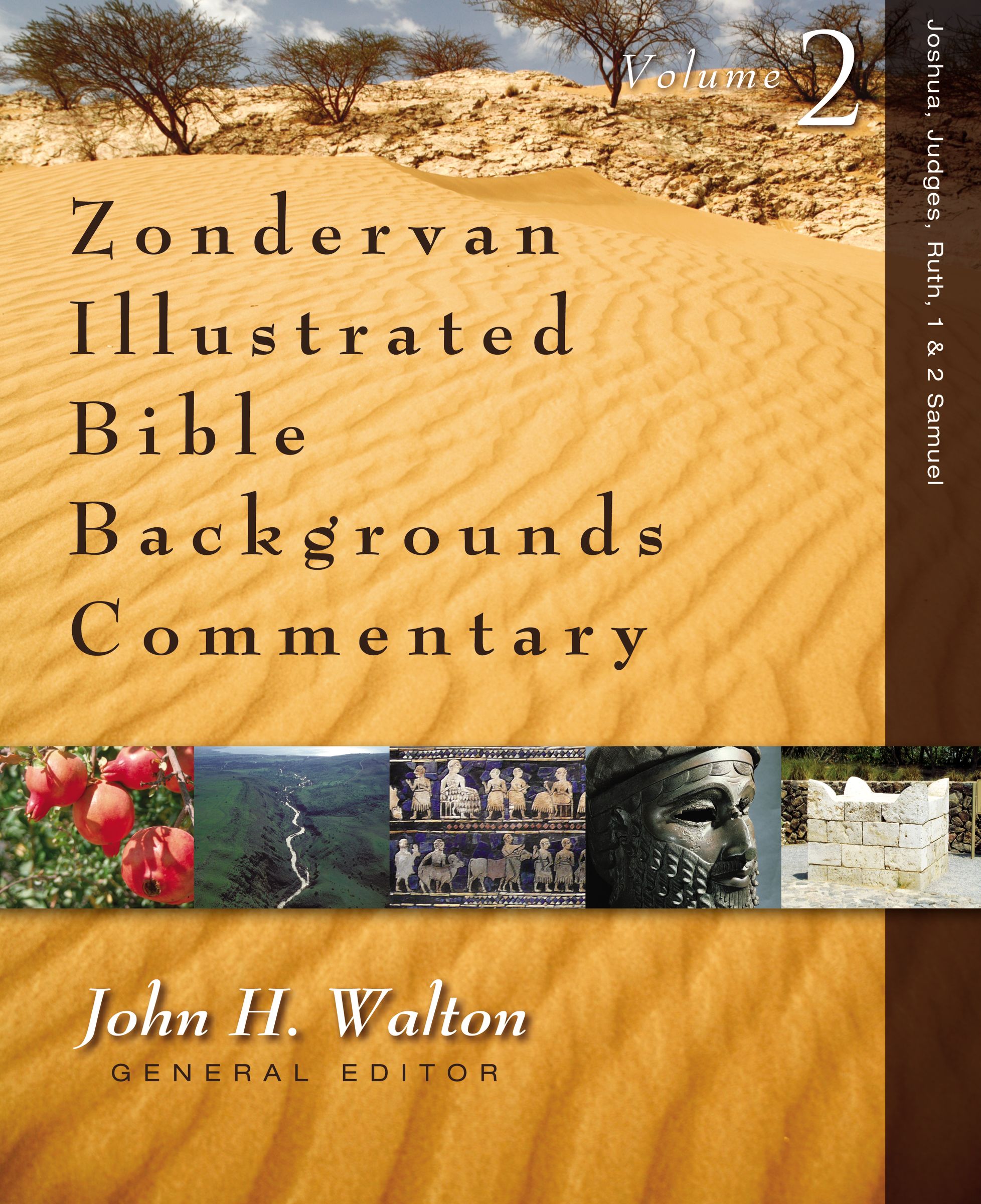 Joshua, Judges, Ruth, 1 & 2 Samuel (Zondervan Illustrated Bible Backgrounds Commentary Series)