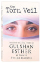 Torn Veil, the Best-Selling Story of Gulshan Esther
