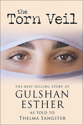 Torn Veil, the Best-Selling Story of Gulshan Esther