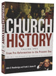 From Pre-Reformation to the Present Day (#02 in Church History Series)